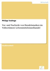 Vor- und Nachteile von Handelsmarken im Vollsortiment Lebensmitteleinzelhandel