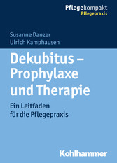 Dekubitus - Prophylaxe und Therapie