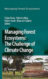 Managing Forest Ecosystems: The Challenge of Climate Change