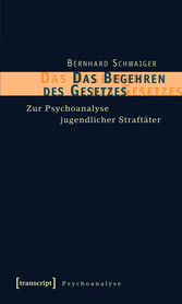 Das Begehren des Gesetzes