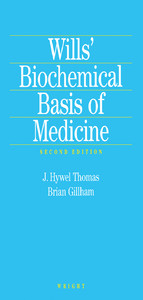 Wills' Biochemical Basis of Medicine