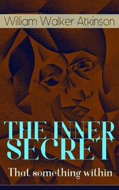 THE INNER SECRET - That something within