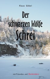 Der schwarzen Wölfe Schrei