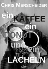 Ein Kaffee, ein Donut und ein Lächeln