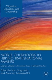 Mobile Childhoods in Filipino Transnational Families