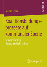 Koalitionsbildungsprozesse auf kommunaler Ebene