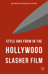 Style and Form in the Hollywood Slasher Film