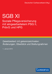 SGB XI - Soziale Pflegeversicherung mit eingearbeitetem PSG II, PrävG und HPG