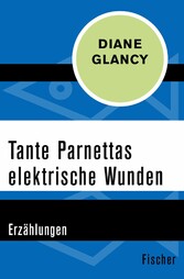 Tante Parnettas elektrische Wunden