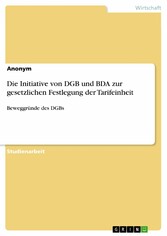 Die Initiative von DGB und BDA zur gesetzlichen Festlegung der Tarifeinheit