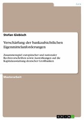 Verschärfung der bankaufsichtlichen Eigenmittelanforderungen