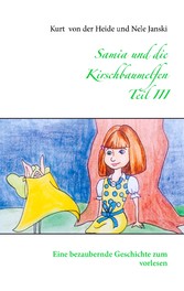 Samia und die Kirschbaumelfen   Teil III