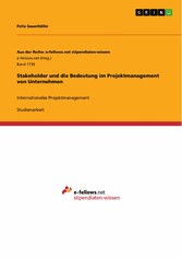 Stakeholder und die Bedeutung im Projektmanagement von Unternehmen