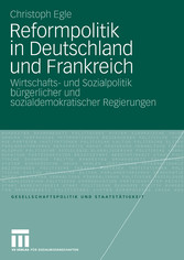 Reformpolitik in Deutschland und Frankreich