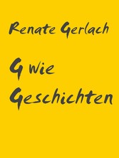 G wie Geschichten