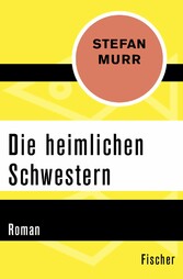 Die heimlichen Schwestern