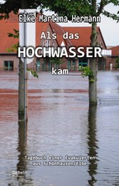 Als das Hochwasser kam