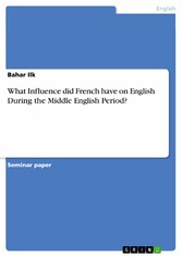 What Influence did French have on English During the Middle English Period?