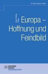 Europa - Hoffnung und Feindbild?