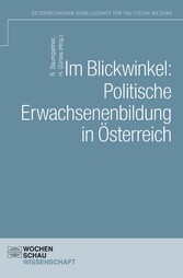 Im Blickwinkel: Politische Erwachsenenbildung in Österreich