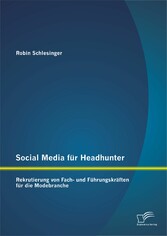 Social Media für Headhunter: Rekrutierung von Fach- und Führungskräften für die Modebranche