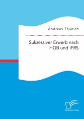 Sukzessiver Erwerb nach HGB und IFRS