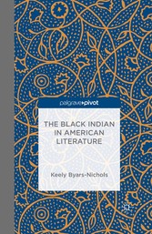 The Black Indian in American Literature