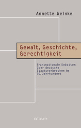 Gewalt, Geschichte, Gerechtigkeit