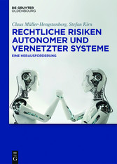 Rechtliche Risiken autonomer und vernetzter Systeme