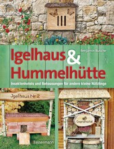 Igelhaus & Hummelhütte