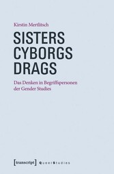 Sisters - Cyborgs - Drags