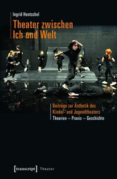 Theater zwischen Ich und Welt