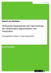 Technische Experimente zur Untersuchung der elektrischen Eigenschaften von Solarzellen