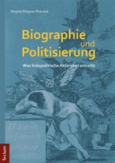 Biographie und Politisierung