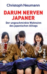 Darum nerven Japaner