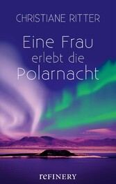 Eine Frau erlebt die Polarnacht