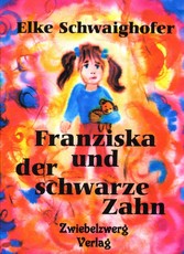 Franziska und der schwarze Zahn