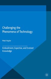 Challenging the Phenomena of Technology