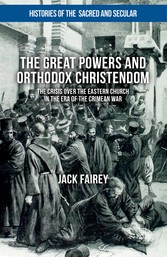 The Great Powers and Orthodox Christendom