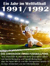 Ein Jahr im Weltfußball 1991 / 1992