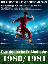 Das deutsche Fußballjahr 1980 / 1981