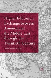 Higher Education Exchange between America and the Middle East through the Twentieth Century