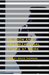 Religion and Organizational Stigma at Work