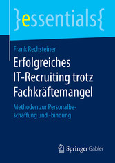 Erfolgreiches IT-Recruiting trotz Fachkräftemangel