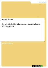 Geldpolitik. Ein allgemeiner Vergleich der EZB und Fed