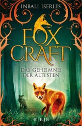 Foxcraft - Das Geheimnis der Ältesten