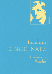 Ringelnatz,J.,Gesammelte Werke