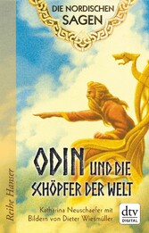 Die Nordischen Sagen. Odin und die Schöpfer der Welt