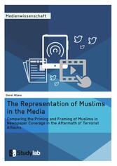 The Representation of Muslims in the Media