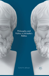 Philosophy and Politics in Aristotle's Politics